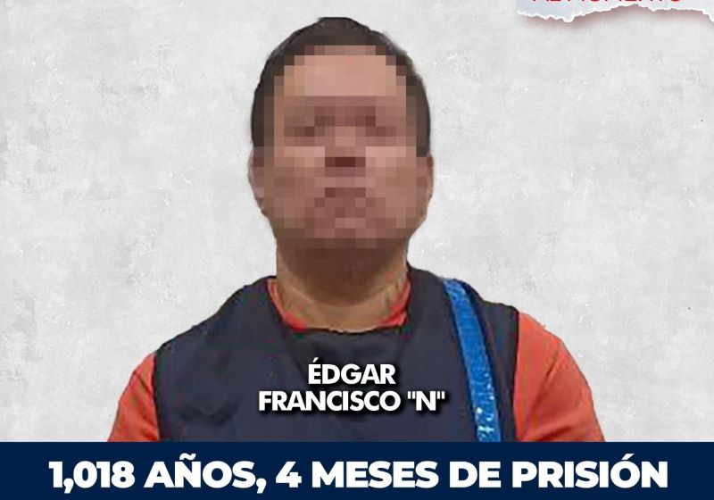 El defraudador Edgar Francisco N fue sentenciado a más de mil años de prisión.