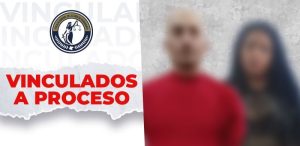 Verónica Patricia “N” y Gastón Andrés “N” quedaron en la cárcel vinculados a proceso penal.